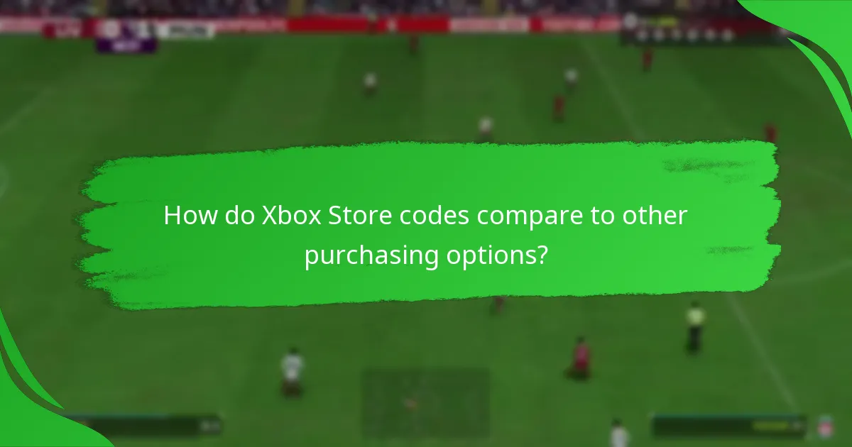 How do Xbox Store codes compare to other purchasing options?