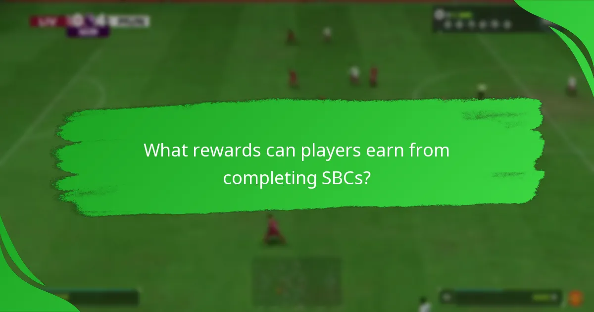 What rewards can players earn from completing SBCs?