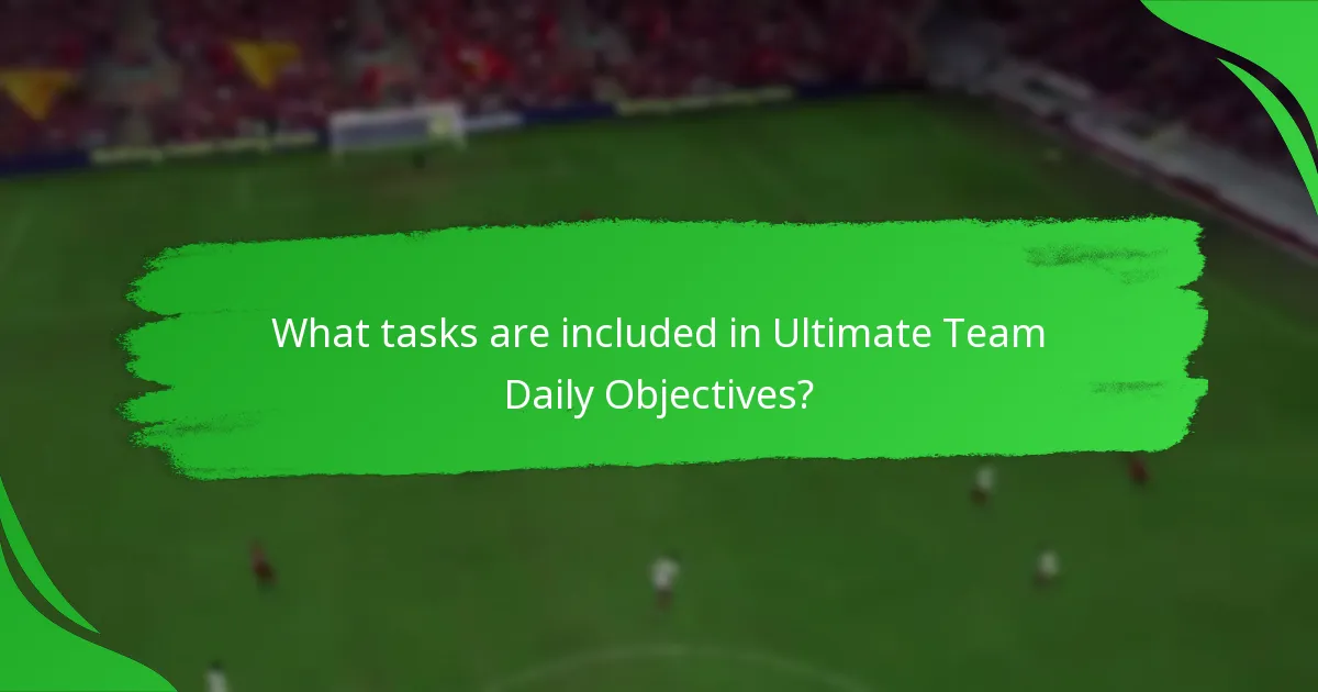 What tasks are included in Ultimate Team Daily Objectives?
