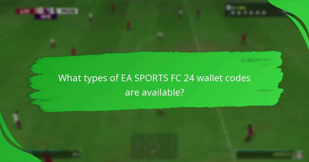 What types of EA SPORTS FC 24 wallet codes are available?