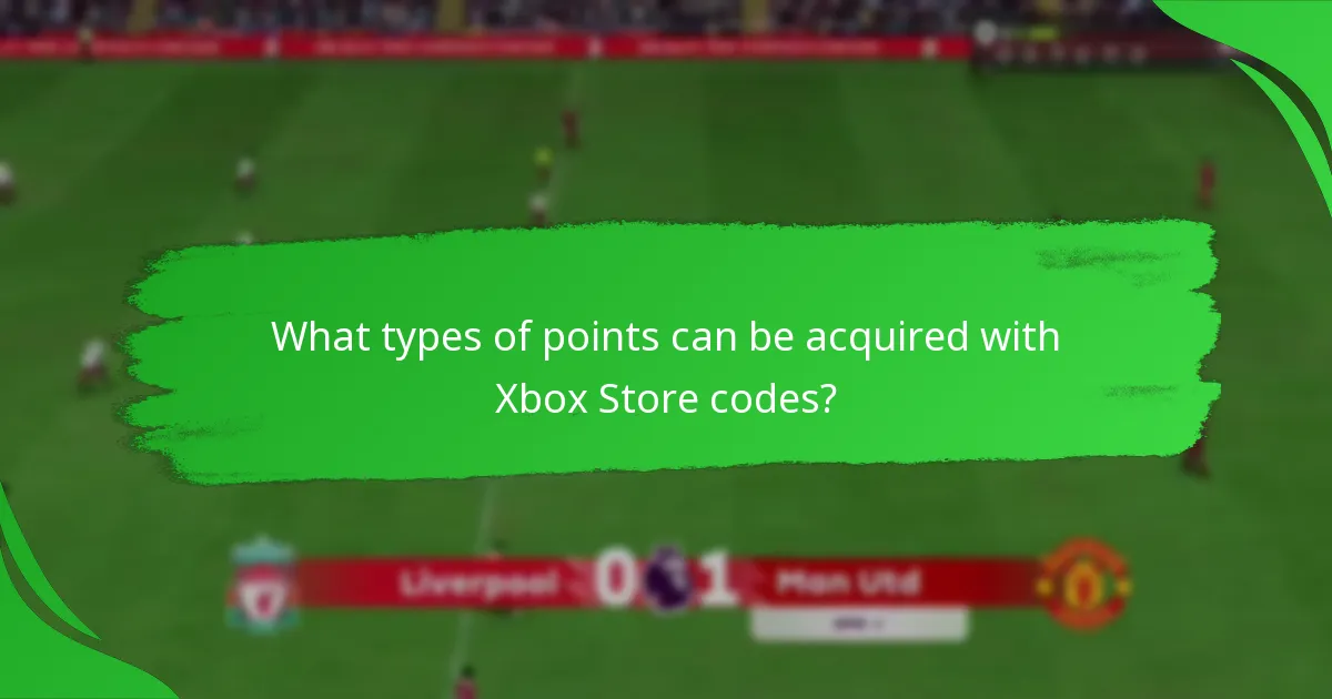 What types of points can be acquired with Xbox Store codes?