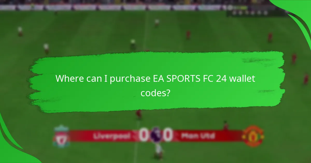 Where can I purchase EA SPORTS FC 24 wallet codes?