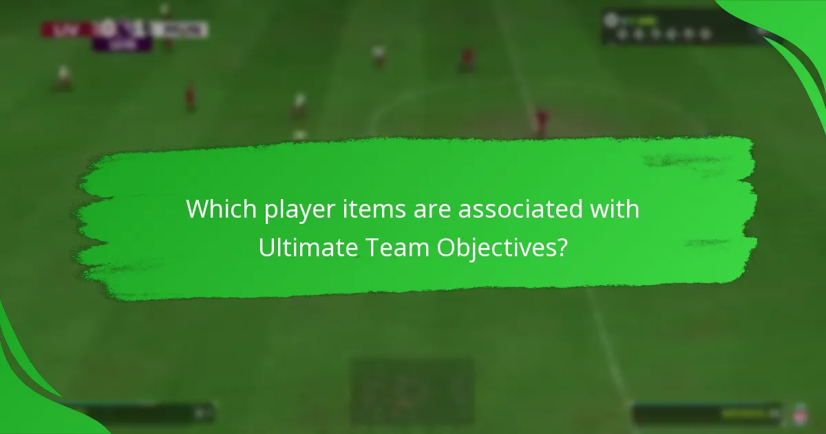 Which player items are associated with Ultimate Team Objectives?