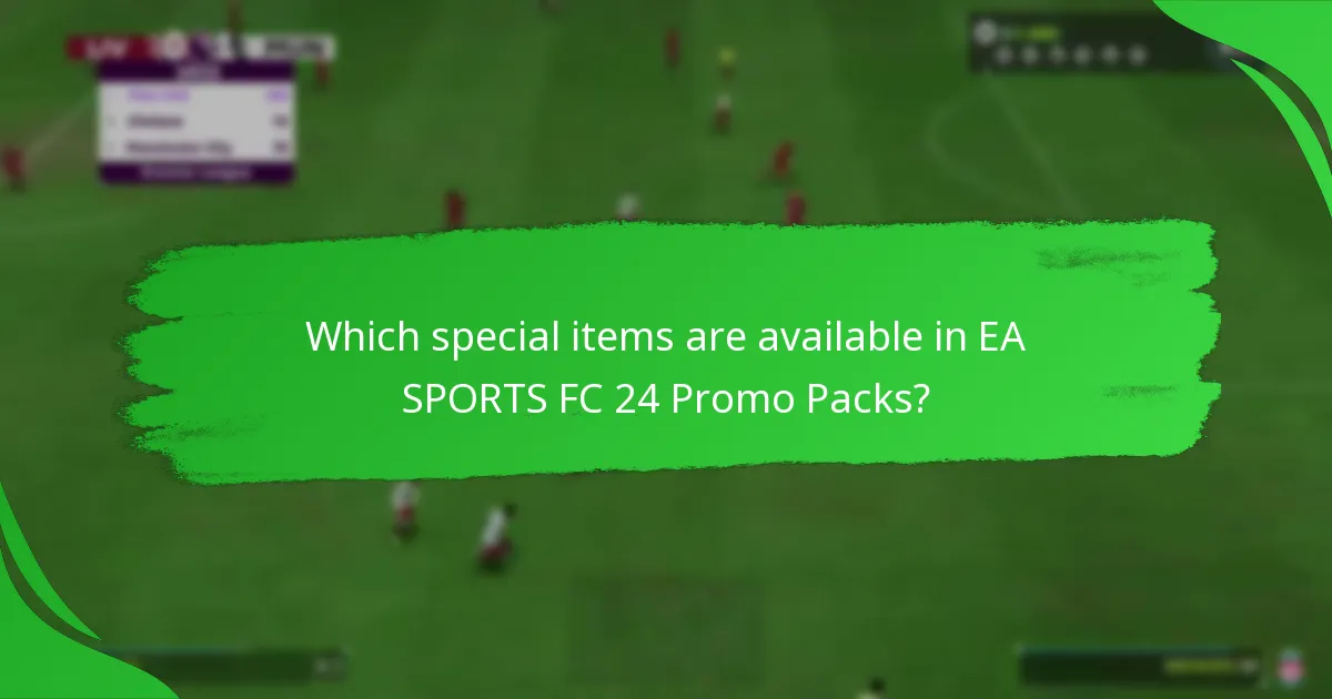 Which special items are available in EA SPORTS FC 24 Promo Packs?